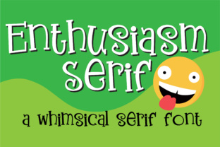 Enthusiasm Serif: The Whimsical Typeface for Modern Digital Brands