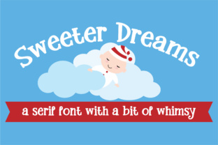 Sweeter Dreams: A Whimsical Serif for Editorial Layouts