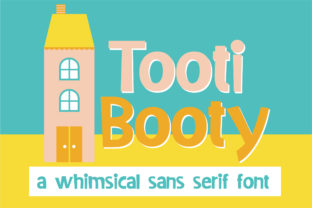 Tooti Booty: The Whimsical Sans Serif Font for Bold Branding